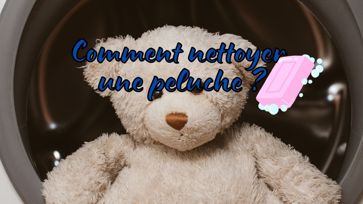 comment nettoyer une peluche